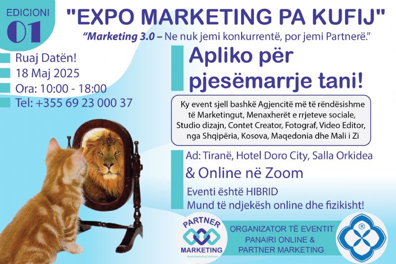 Eventin Expo Marketing pa Kufij, 18 Maj 2025, Ora 10:00 18:00, Tiranë, Hotel Doro City, Online në Zoom, Event HIBRID